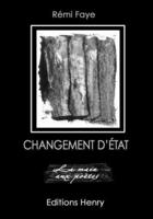 Couverture du livre « Changement d'état » de Rémi Faye aux éditions Editions Henry