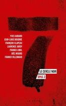 Couverture du livre « 7, le cercle noir t.3 » de  aux éditions Geste