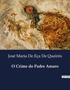 Couverture du livre « O Crime do Padre Amaro » de José Maria De Eça De Queirós aux éditions Culturea