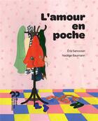 Couverture du livre « L'amour en poche » de Eric Sanvoisin et Nadege Baumann aux éditions Editions Du Pourquoi Pas