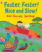 Couverture du livre « Faster, faster, nice and slow (picture puffin) » de Sharratt Nick/Heap S aux éditions Penguin Uk