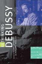 Couverture du livre « Rethinking Debussy » de Elliott Antokoletz aux éditions Oxford University Press Usa