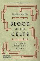 Couverture du livre « Blood of the celts (paperback) » de Manco Jean aux éditions Thames & Hudson