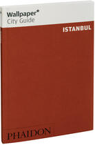 Couverture du livre « Istanbul » de Wallpaper aux éditions Phaidon