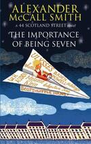 Couverture du livre « The Importance Of Being Seven » de Alexander Mccall Smith aux éditions Epagine