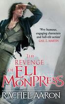 Couverture du livre « The Revenge of Eli Monpress » de Aaron Rachel aux éditions Little Brown Book Group Digital