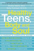 Couverture du livre « Healthy Teens, Body and Soul » de Rothbart Betty aux éditions Touchstone