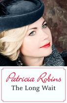 Couverture du livre « The Long Wait » de Robins Patricia aux éditions Hodder And Stoughton Digital