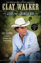 Couverture du livre « Jesus Was a Country Boy » de Walker Clay aux éditions Howard Books