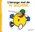 Couverture du livre « L'étrange mal de Monsieur Bizarre » de Roger Hargreaves aux éditions Hachette Jeunesse