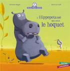 Couverture du livre « Mamie Poule raconte Tome 4 : l'hippopotame qui avait le hoquet » de Herve Le Goff et Christine Beigel aux éditions Gautier Languereau