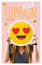 Couverture du livre « Ce stupide Cupidon » de Dogrul Cecilia aux éditions Hlab