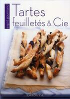 Couverture du livre « Tartes, feuilletés et Cie » de  aux éditions Larousse