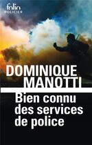 Couverture du livre « Bien connu des services de police » de Dominique Manotti aux éditions Folio