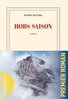 Couverture du livre « Hors saison » de Basile Mulciba aux éditions Gallimard