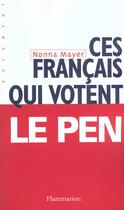 Couverture du livre « Ces francais qui votent le pen » de Nonna Mayer aux éditions Flammarion
