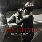 Couverture du livre « Les chats de Willy Ronis » de Willy Ronis aux éditions Flammarion