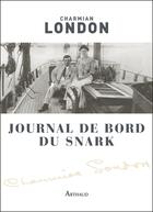 Couverture du livre « Journal de bord du Snark » de Charmian London aux éditions Arthaud