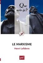 Couverture du livre « Le marxisme (24e édition) » de Lefebvre/Henri aux éditions Que Sais-je ?