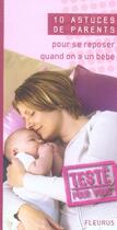 Couverture du livre « 10 astuces de parents pour se reposer quand on a un bébé » de Emmanuelle Paroissien aux éditions Fleurus