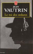 Couverture du livre « Le roi des ordures » de Jean Vautrin aux éditions Le Livre De Poche