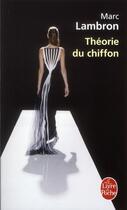 Couverture du livre « Théorie du chiffon » de Marc Lambron aux éditions Le Livre De Poche