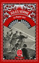 Couverture du livre « Le Rayon vert » de Jules Verne aux éditions Le Livre De Poche