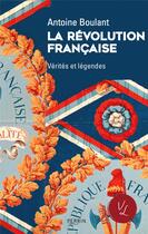 Couverture du livre « La Révolution française » de Antoine Boulant aux éditions Perrin