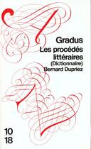 Couverture du livre « Gradus Les Procedes Litteraires » de Bernard Dupriez aux éditions 10/18