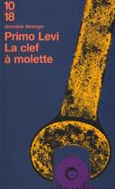 Couverture du livre « La Cle A Molette » de Primo Levi aux éditions 10/18