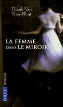 Couverture du livre « La femme dans le miroir » de Thanh-Van Tran-Nhut aux éditions Pocket