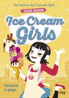 Couverture du livre « Ice cream girls t.2 ; tensions à gogo » de Coco Simon aux éditions Pocket Jeunesse