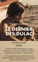 Couverture du livre « Le dernier des Dulac » de Francois Antelme aux éditions Pocket