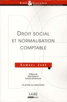 Couverture du livre « Droit social et normalisation comptable » de Samuel Jube aux éditions Lgdj