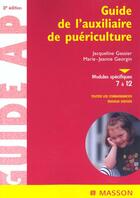 Couverture du livre « Auxiliaire de puericulture ; modules specifiques 7 a 12 » de Gassier aux éditions Elsevier-masson