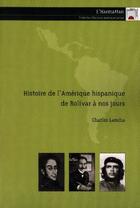 Couverture du livre « Histoire de l'Amérique hispanique de Bolivar à nos jours » de Charles Lancha aux éditions Editions L'harmattan