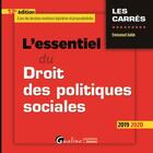 Couverture du livre « L'essentiel du droit des politiques sociales (édition 2019/2020) » de Emmanuel Aubin aux éditions Gualino