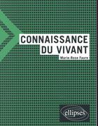 Couverture du livre « Connaissance du vivant » de Marie-Rose Faure aux éditions Ellipses