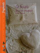 Couverture du livre « Le boutis ; déco et création » de Mongrand Delphine aux éditions L'inedite