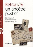 Couverture du livre « Retrouver un ancetre postier » de Poulain Raymond aux éditions Archives Et Culture