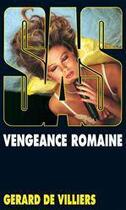 Couverture du livre « SAS Tome 62 : vengeance romaine » de Gerard De Villiers aux éditions Editions Gérard De Villiers