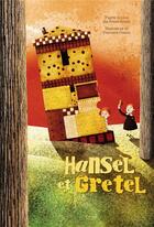 Couverture du livre « Hansel et Gretel » de Giada Francia et Francesca Cosanti aux éditions Kimane