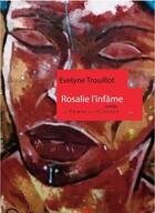 Couverture du livre « Rosalie l'infâme » de Evelyne Trouillot aux éditions Le Temps Des Cerises