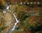 Couverture du livre « Conversations silencieuses : au coeur de l'Ardèche sauvage » de Simon Bugnon aux éditions Hozhoni