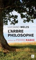 Couverture du livre « L'arbre philosophe » de Melis Luciano aux éditions Archipoche