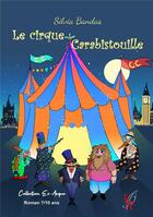 Couverture du livre « Le cirque Carabistouille » de Silvia Bandas aux éditions Editions Encre Rouge