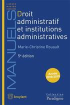 Couverture du livre « Droit administratif et institutions administratives (5e édition) » de Rouault M-C. aux éditions Bruylant