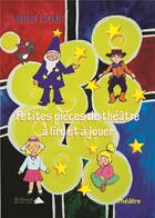 Couverture du livre « Petites pieces de theatre a lire et a jouer » de Lacerte Helene aux éditions Saint Honore Editions