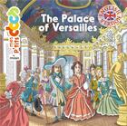 Couverture du livre « The palace of Versailles » de Stephanie Ledu et Pascal Baltzer aux éditions Milan
