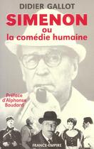 Couverture du livre « Simenon ou la comedie humaine » de Didier Gallot aux éditions France-empire